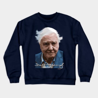 David Attenborough signed portrait Crewneck Sweatshirt